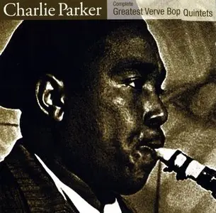 Charlie Parker - Greatest Verve Bop Quintets - 2001