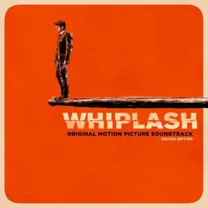 Justin Hurwitz - Whiplash (2020) [Deluxe Ed.]