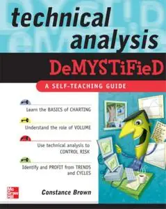 Technical Analysis Demystified: A Self-Teaching Guide (Demystified)