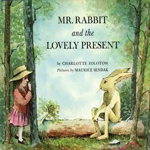 «Mr. Rabbit And The Lovely Present» by Charlotte Zolotow