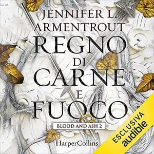 «Regno di carne e fuoco» by Jennifer Armentrout