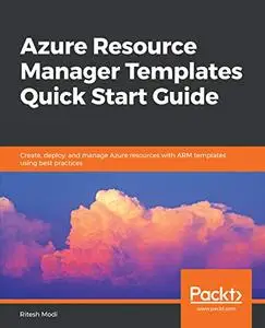 Azure Resource Manager Templates Quick Start Guide (Repost)