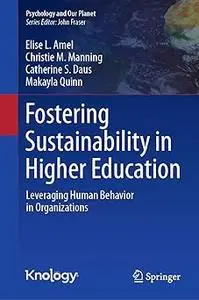 Fostering Sustainability in Higher Education: Leveraging Human Behavior in Organizations