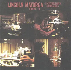 Lincoln Mayorga & Distinguished Colleagues - Volume III (1974) {1989 Sheffield Lab} **[RE-UP]**