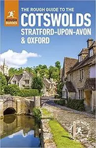 The Rough Guide to the Cotswolds, Stratford-upon-Avon and Oxford (Travel Guide) (Rough Guides)