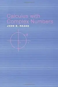 Calculus with Complex Numbers