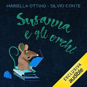 «Susanna e gli orchi» by Mariella Ottino, Silvio Conte