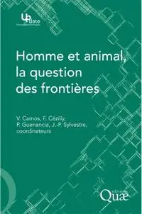 Collectif, "Homme et animal, la question des frontières"