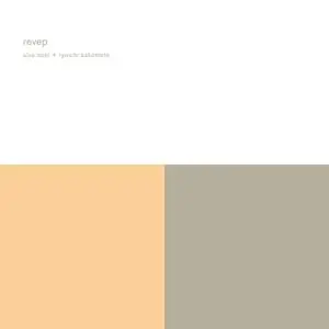 Alva Noto & Ryuichi Sakamoto - Revep (Remastered) (2022) [Official Digital Download]