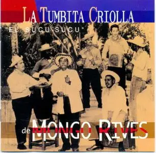 La Tumbita Criolla de Mongo Rives - El Sucu-Sucu (1999)