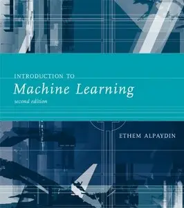 Introduction to Machine Learning, 2 Ed