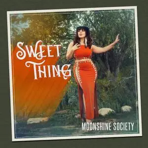 Moonshine Society - Sweet Thing (2019)