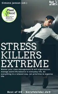 «Stress-Killers Extreme» by Simone Janson