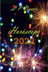 «Horóscopo 2022» by L.P. Baçan