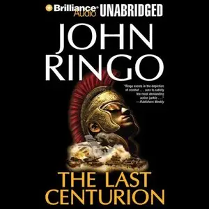 John Ringo - The Last Centurion