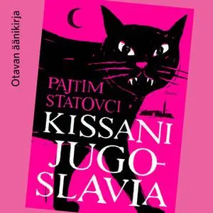 «Kissani Jugoslavia» by Pajtim Statovci