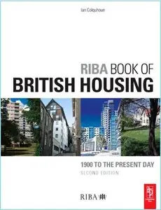 RIBA Book of British Housing, Second Edition: 1900 to the present day (Repost)