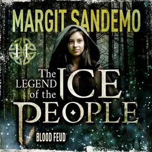 «The Ice People 11 - Blood Feud» by Margit Sandemo