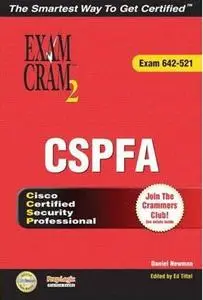 CCSP CSPFA Exam Cram 2 (Exam Cram 642-521) by  Daniel P. Newman