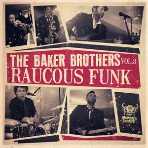 Monster Sounds Baker Brothers Vol.3 Raucous Funk MULTiFORMAT (Repost)