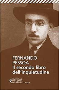 Il secondo libro dell'inquietudine - Fernando Pessoa