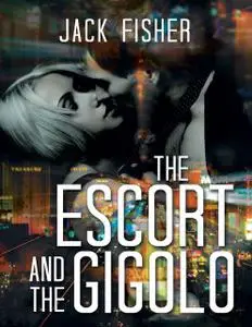 «The Escort and the Gigolo» by Jack Fisher