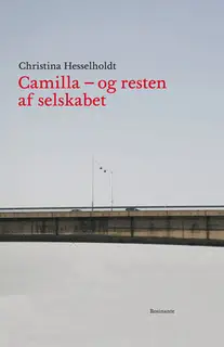 «Camilla og resten af selskabet» by Christina Hesselholdt