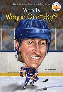 Who Is Wayne Gretzky?