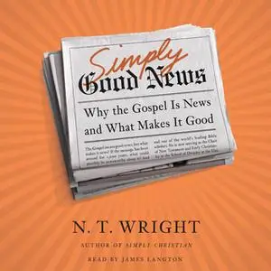 «Simply Good News» by N.T. Wright