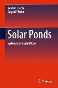 Solar Ponds: Systems and Applications