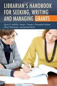 Librarian's Handbook for Seeking, Writing, and Managing Grants (repost)
