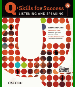 ENGLISH COURSE • Q Skills for Success 5 • Listening and Speaking • Student's Book with Audio CDs (2011)