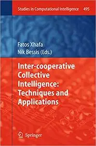 Inter-cooperative Collective Intelligence: Techniques and Applications (Repost)