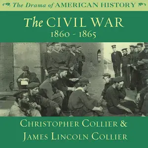 The Civil War: 1860 - 1865 (Audiobook)