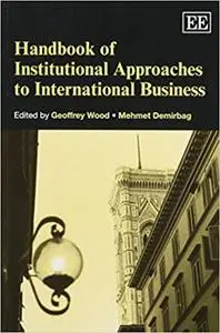 Handbook of Institutional Approaches to International Business