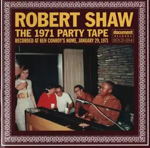 Robert Shaw - The 1971 Party Tape (1998)