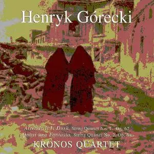 Gorecki: String Quartets Nos.1 & 2 