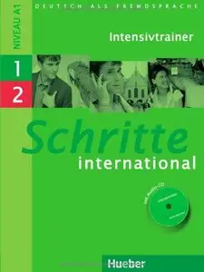 Schritte international 1. Deutsch als Fremdsprache: Schritte international 1+2. Intensivtrainer mit Audio-CD