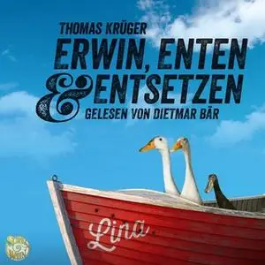 «Erwin, Enten und Entsetzen» by Thomas Krüger