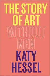 The Story of Art Without Men