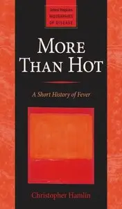More Than Hot: A Short History of Fever