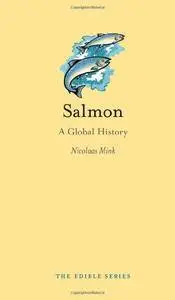 Salmon: A Global History