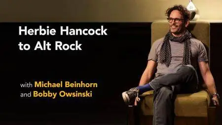 Michael Beinhorn with Bobby Owsinski: Herbie Hancock to Alt Rock