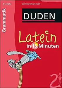 Duden Latein in 15 Minuten. Grammatik 2. Lernjahr (Repost)