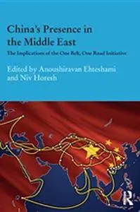 China’s Presence in the Middle East: The Implications of the One Belt, One Road Initiative (Repost)