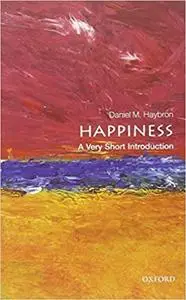 Happiness: A Very Short Introduction
