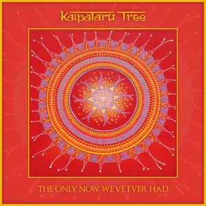 Kalpataru Tree - The Only Now We've Ever Had (2026) {Official Digital Download}