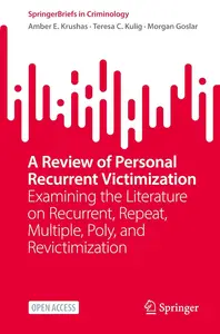 A Review of Personal Recurrent Victimization: Examining the Literature on Recurrent