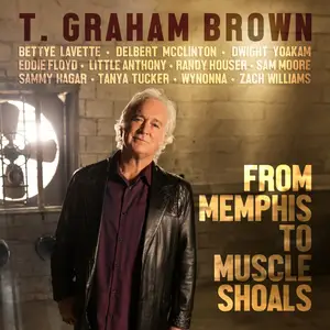 T. Graham Brown - From Memphis to Muscle Shoals (2024) [Official Digital Download 24/48]