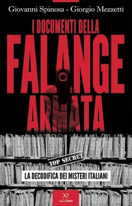 Giovanni Spinosa, Giorgio Mezzetti - I documenti della Falange armata